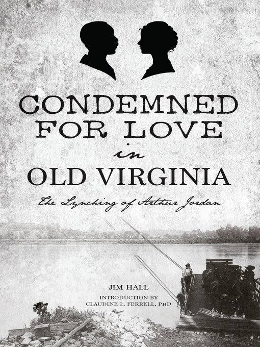 Title details for Condemned for Love in Old Virginia by Jim Hall - Available